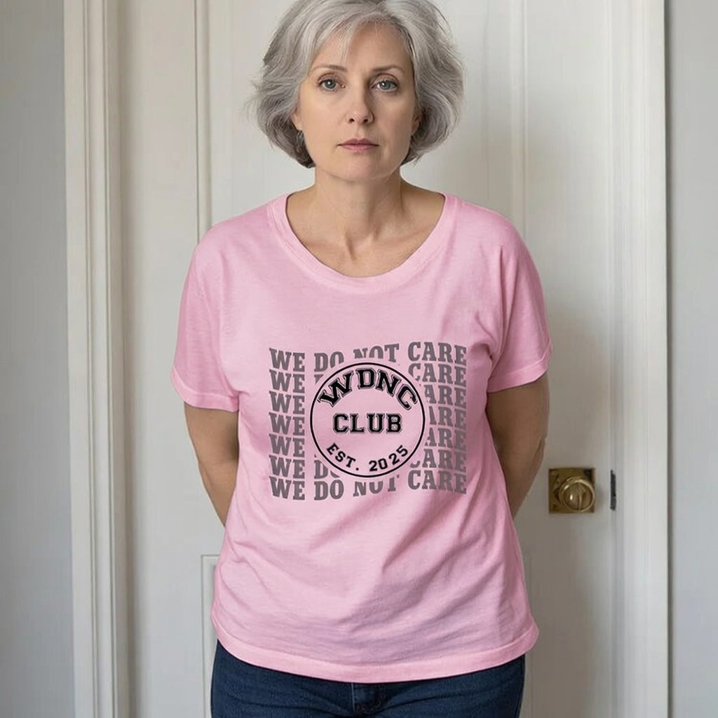 Retro Proud Member Of WDNC Club Est. 2025 We Do Not Care Print T-Shirt