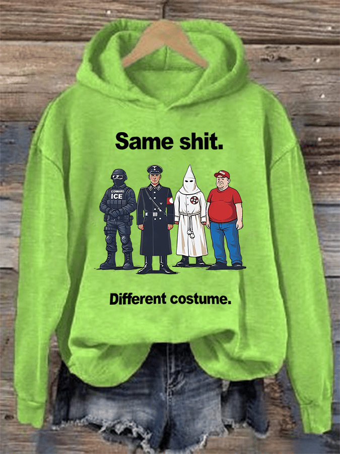 Women's Same shit Different costume Print Hoodie