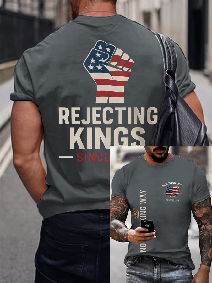 Men's “No Faux King Way,Rejecting Kings Since 1776” Printed T-shirt