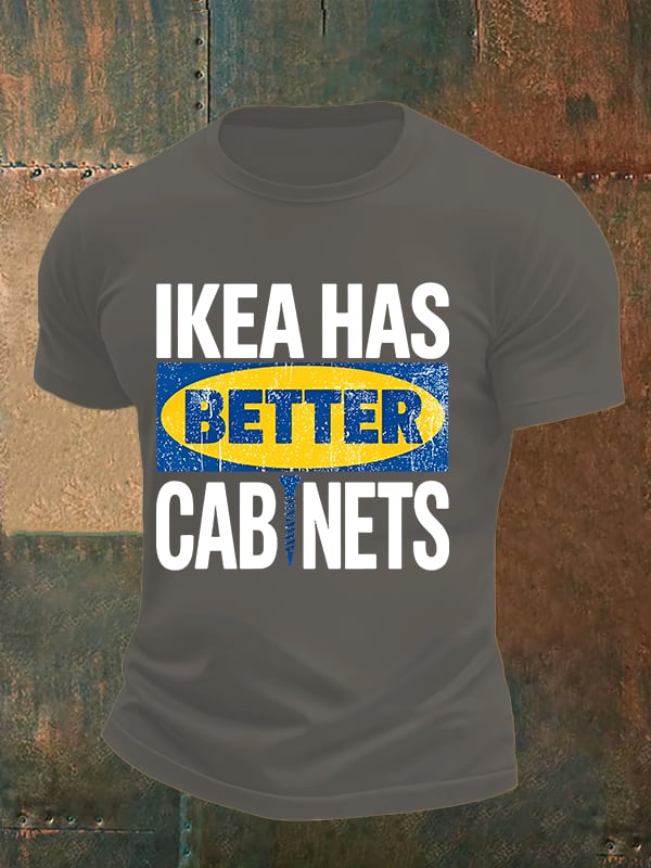Men's Ikea has better cabinet Classic Print T-Shirt