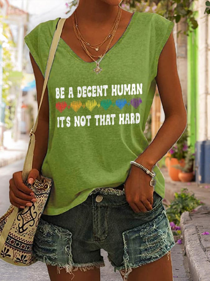 V Neck Retro Be A Decent Human It's Not That Hard Print Tank Tops