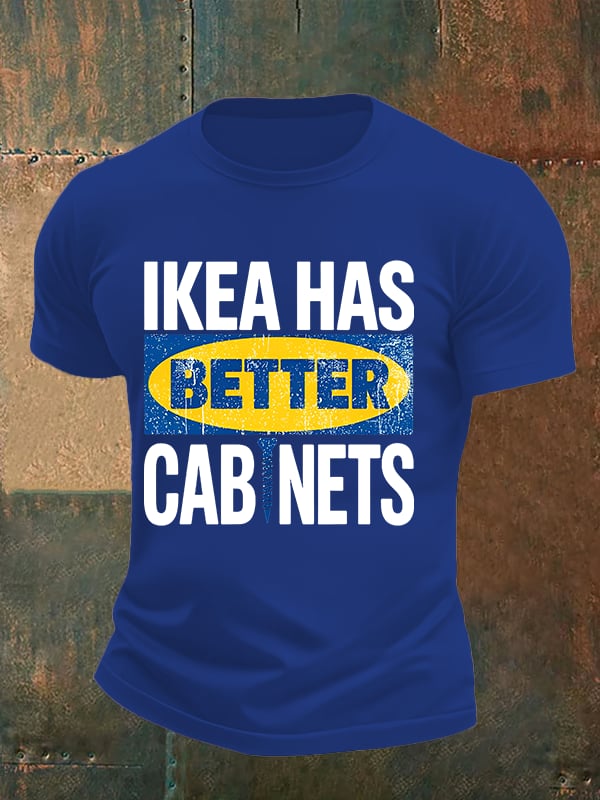Men's Ikea has better cabinet Classic Print T-Shirt