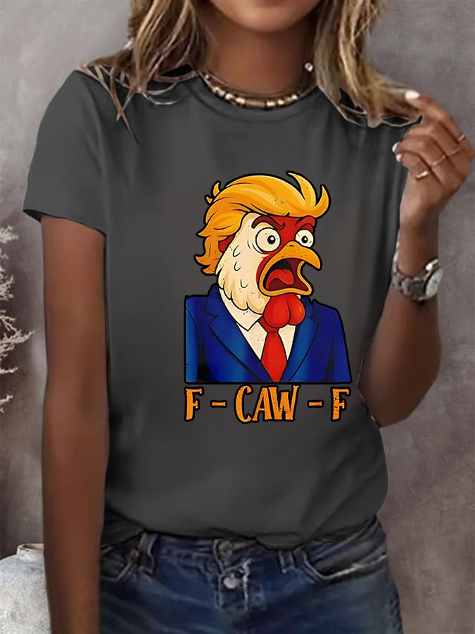 Women's F-Caw-F Funny Chicken Humor Satire Parody T-Shirt