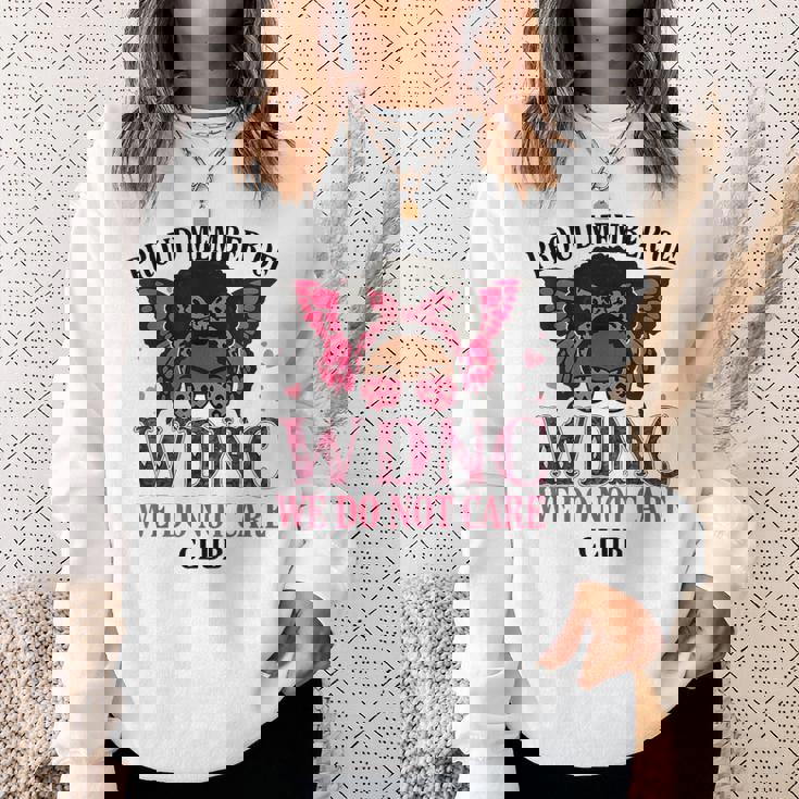 Proud Member Of Wdnc We Do Not Care Club Butterfly Women Sweatshirt