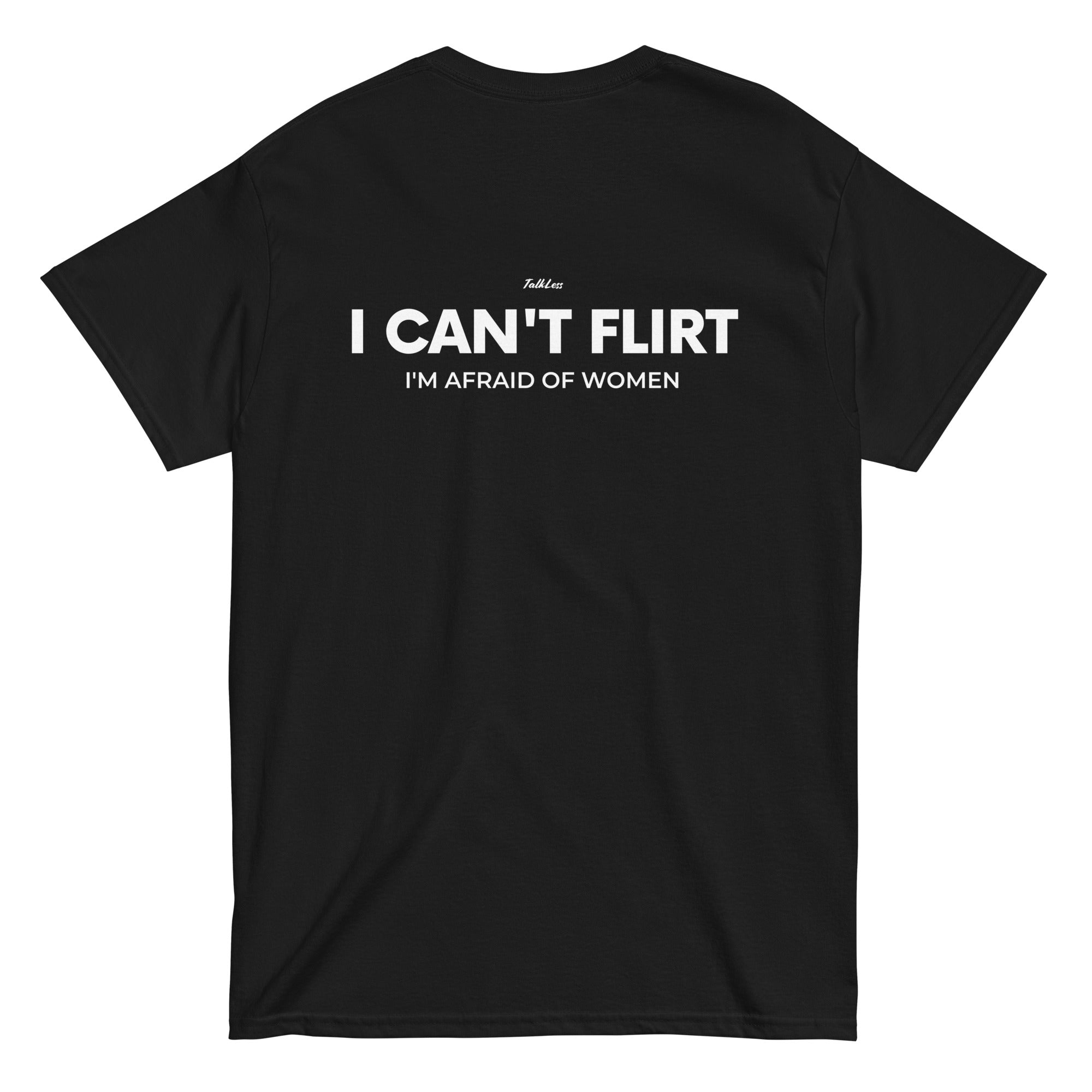 I CAN'T FLIRT (BLACK)