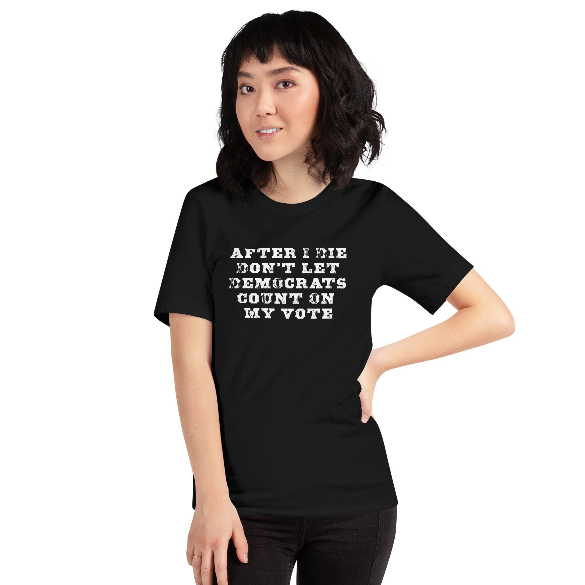 Don’t Let Them Cast My Vote – Unisex t-shirt