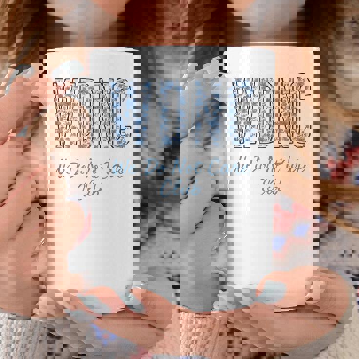 Wdnc We Do Not Care Club Coffee Mug