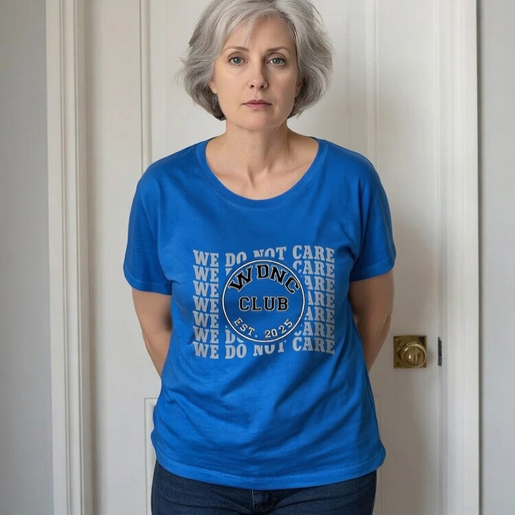 Retro Proud Member Of WDNC Club Est. 2025 We Do Not Care Print T-Shirt