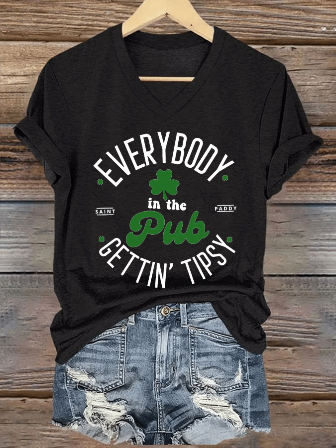 Women's Everybody In The Pub Getting Tipsy St. Patrick's Day Printed V-Neck T-Shirt