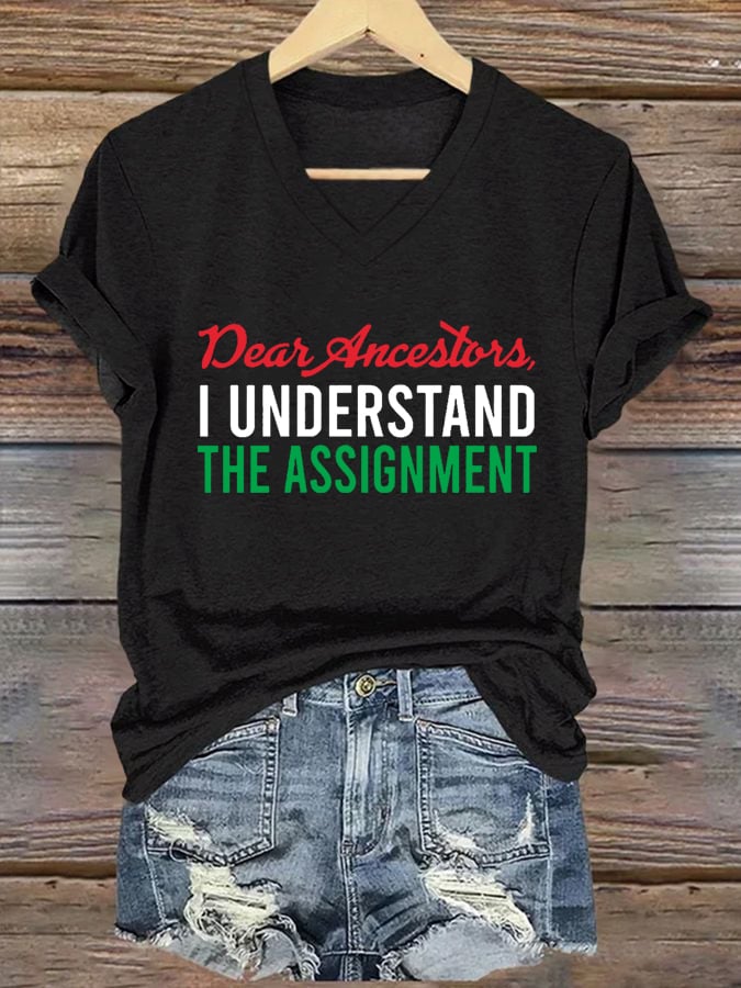 Women's Dear Ancestors, I UNDERSTAND THE ASSIGNMENT  Print Casual T-Shirt