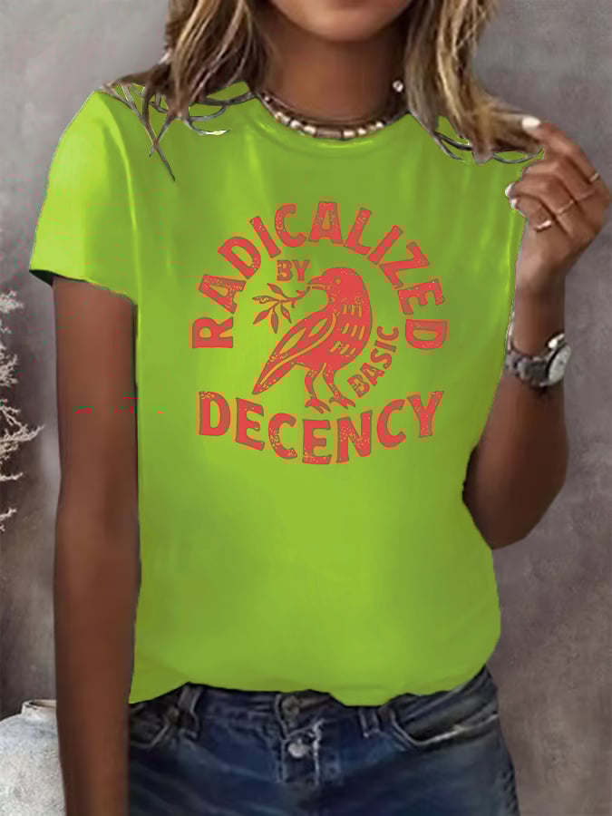 Women's Radicalized by Basic Decency Print T-Shirt