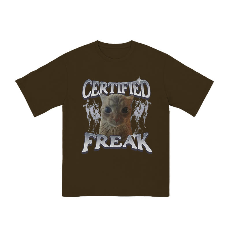 Unisex Certified Freak Funny Cat Print T-shirt