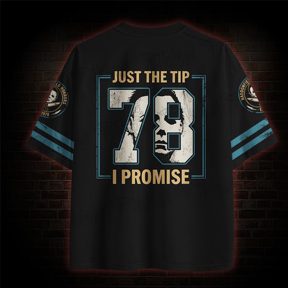 Just The Tip I Promise Mesh Jersey
