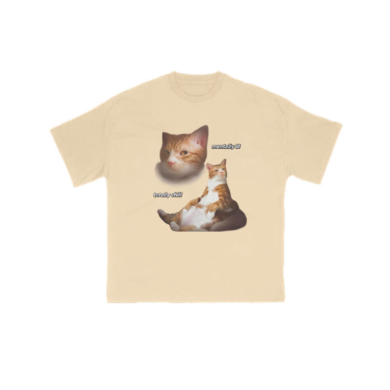Unisex "Mentally Ill Totally Chill" Fun Cat Pattern Print T-shirt