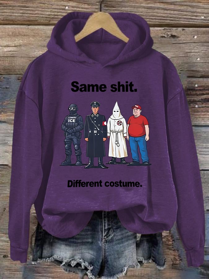 Women's  Same shit Different costume  Print  Hoodie