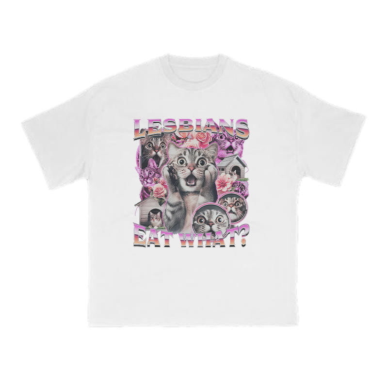 Terrified Cats Lesbians Eat What Print T-shirt