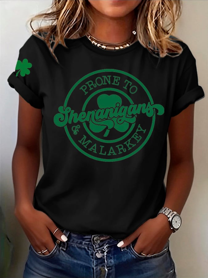 Women's Prone to Shenanigans & Malarkey St. Patrick's Day Printed Casual T-Shirt