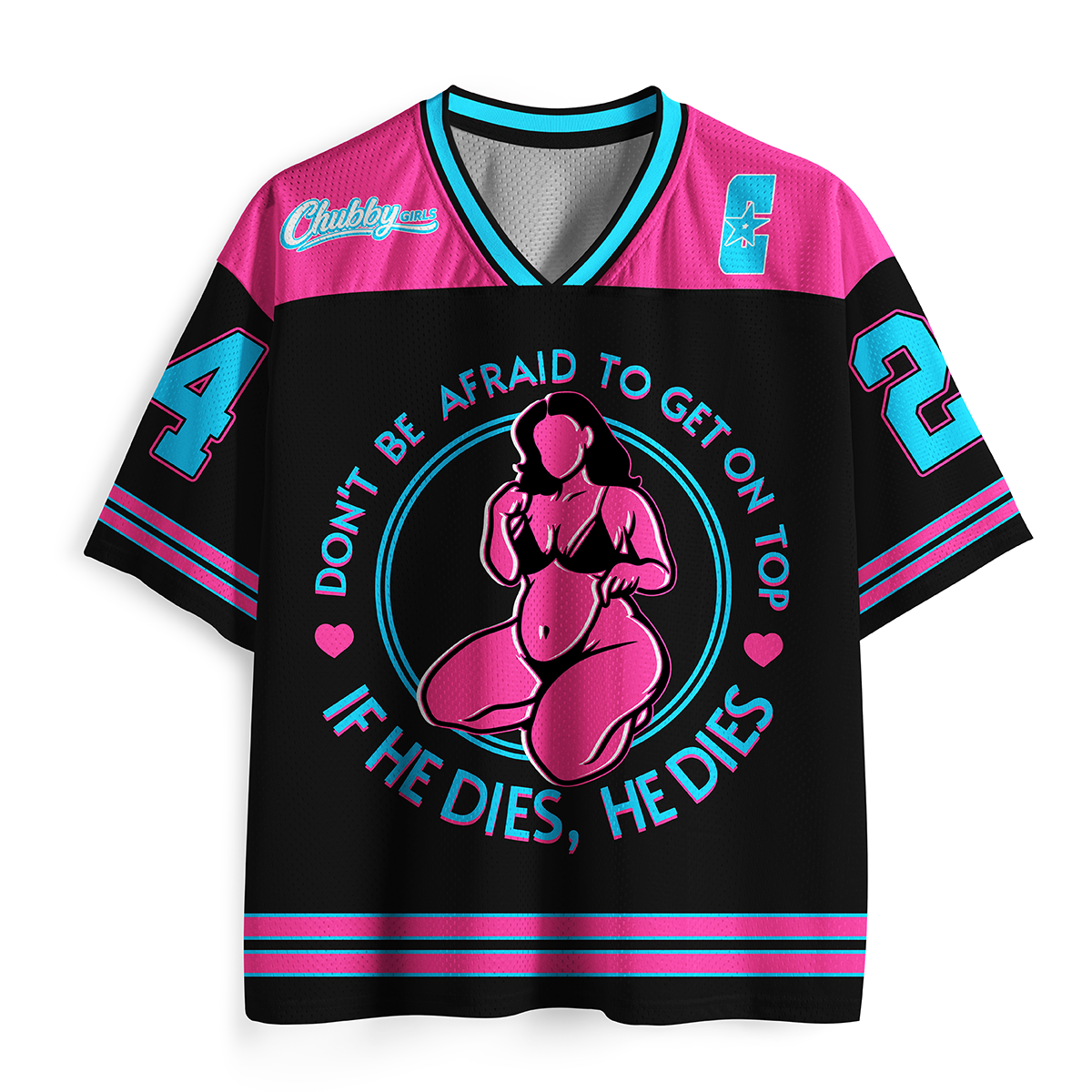 Vintage Don't Be Afraid To Be On Top If He Dies Mesh Jersey