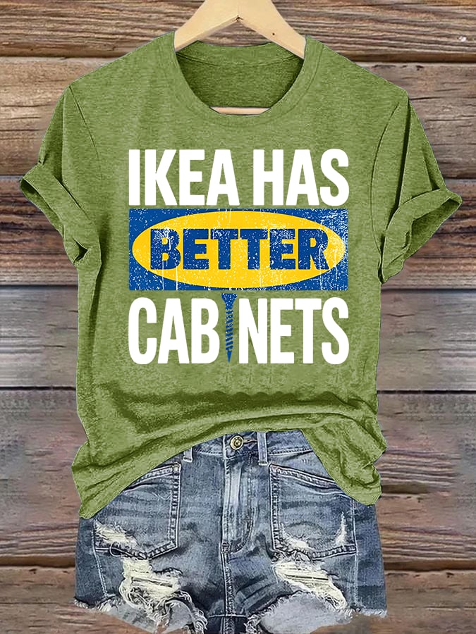 Women's  Ikea has better cabinet Classic  Print T-Shirt