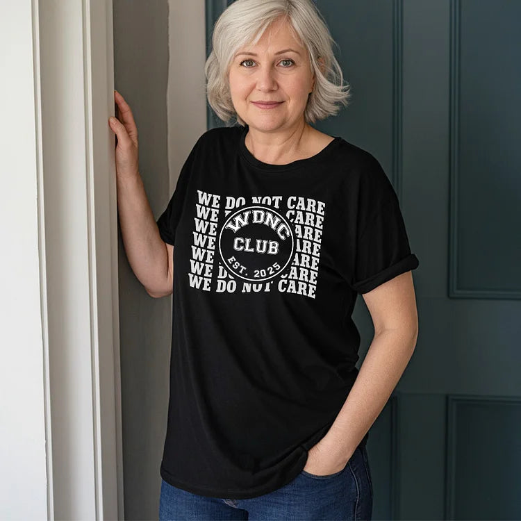 Retro Proud Member Of WDNC Club Est. 2025 We Do Not Care Print T-Shirt
