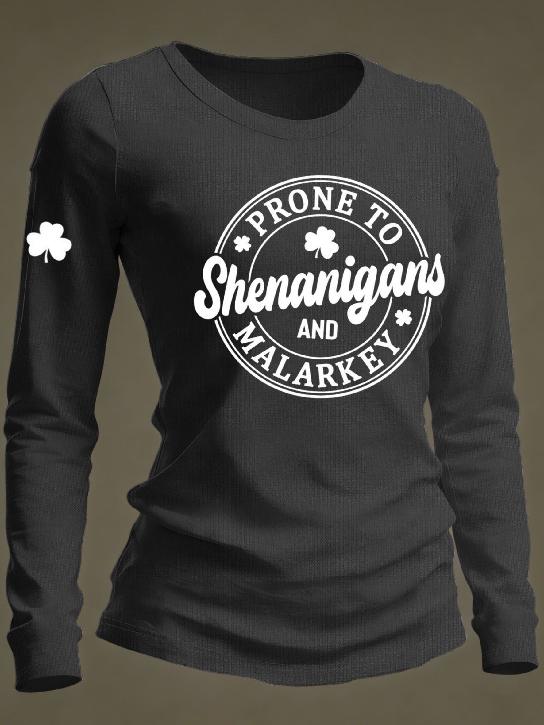 Women's Prone to Shenanigans and Malarkey, St Patrick's Day  T-Shirt
