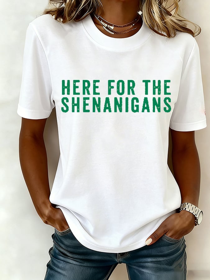 Women's Here For The Shenanigans St. Patrick's Day T-shirt