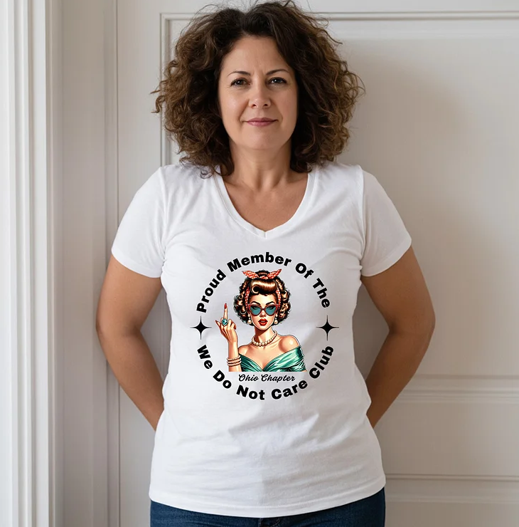 V-Neck Retro Funny Proud Member Of  We Do Not Care Menopause Perimenopause Print T-Shirt