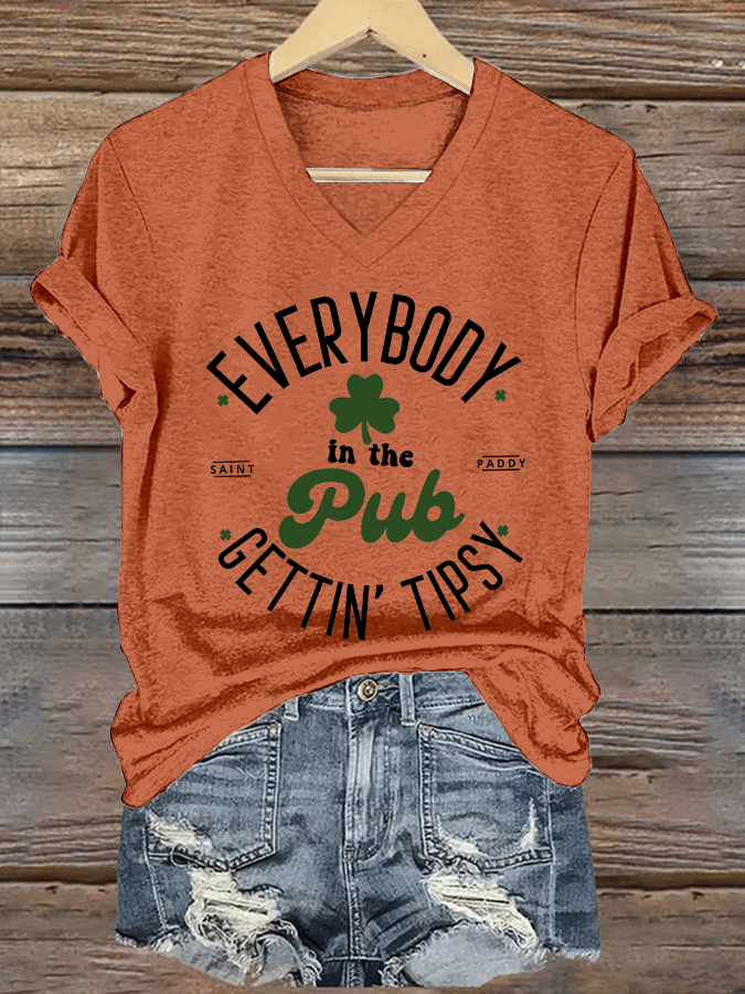 Women's Everybody In The Pub Getting Tipsy St. Patrick's Day Printed V-Neck T-Shirt