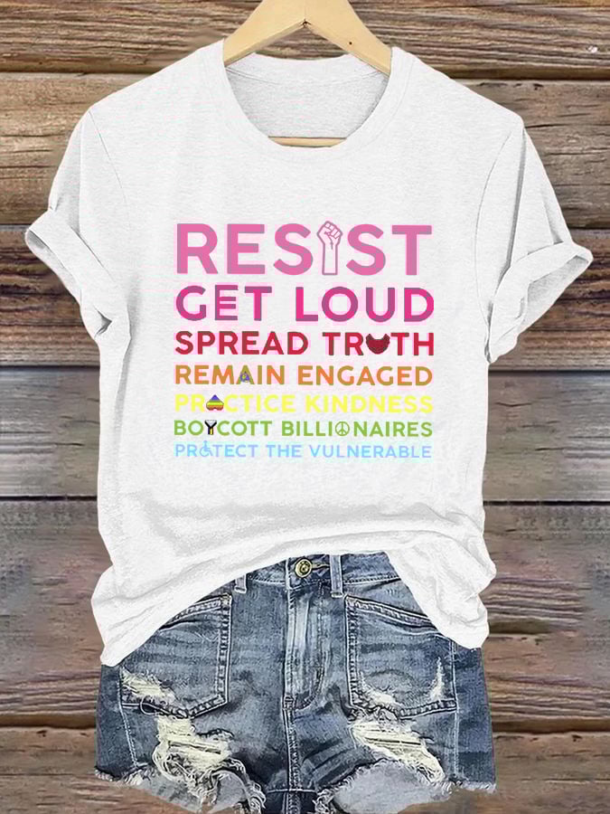 Retro Resist Get Loud Spread Truth Remain Engaged Practice Kindness Boycott Billionaires Protect The Vulnerable Print T-Shirt
