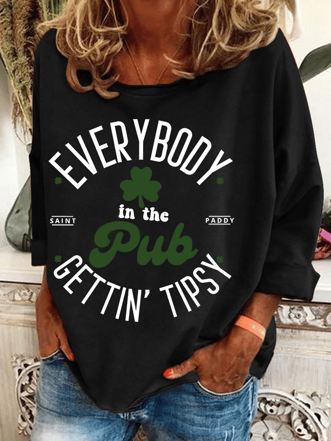 Women's Everybody In The Pub Getting Tipsy St. Patrick's Day Print Casual Sweatshirt