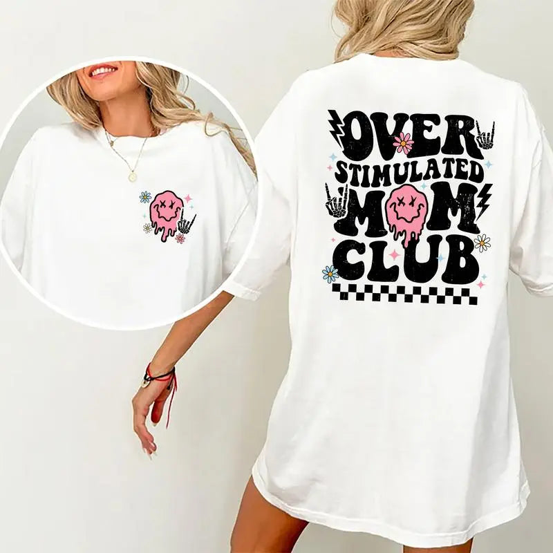 Overstimulated Mom Club T-Shirt