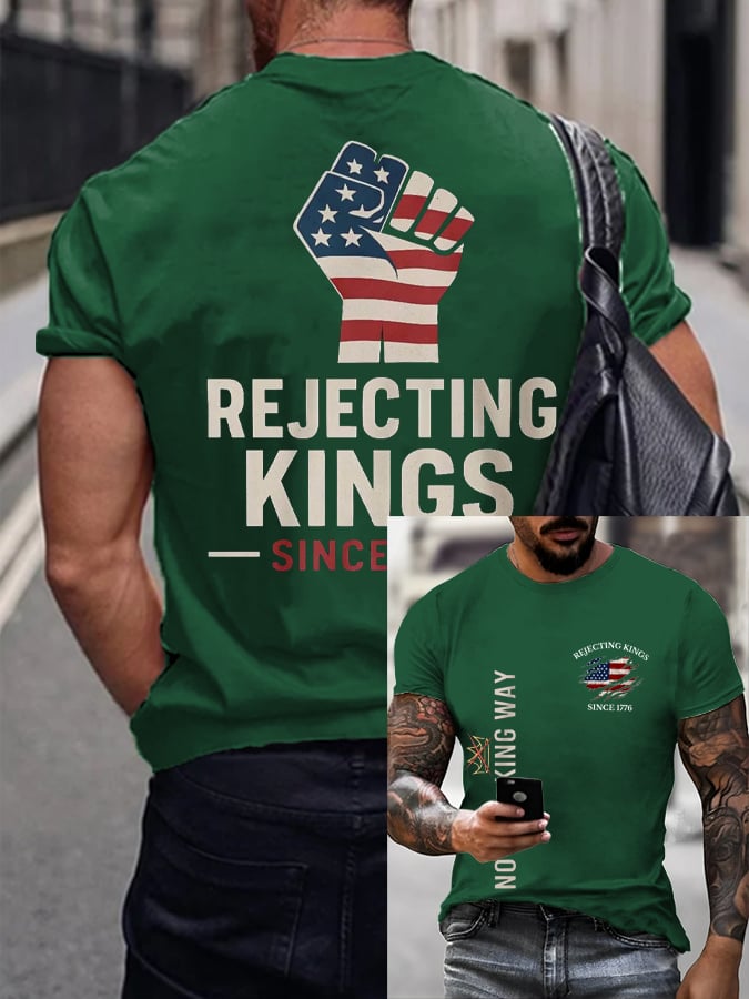 Men's “No Faux King Way,Rejecting Kings Since 1776” Printed T-shirt