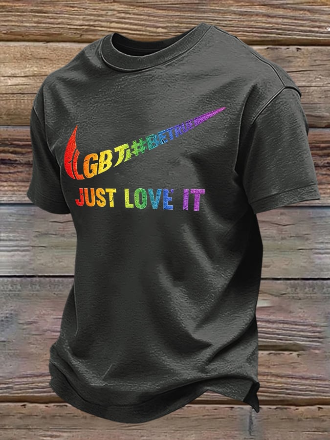 Men's Retro Pride Parade Be True Just Love It Print T-Shirt