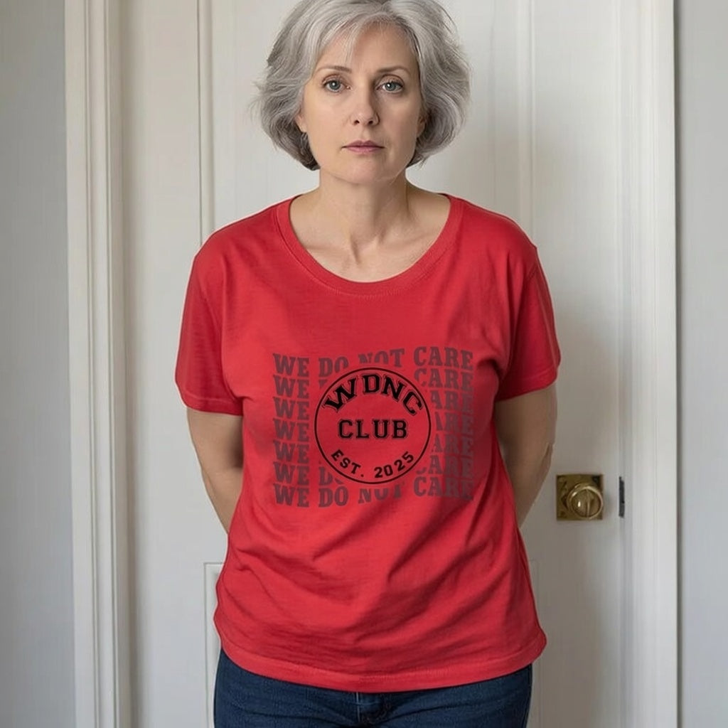 Retro Proud Member Of WDNC Club Est. 2025 We Do Not Care Print T-Shirt