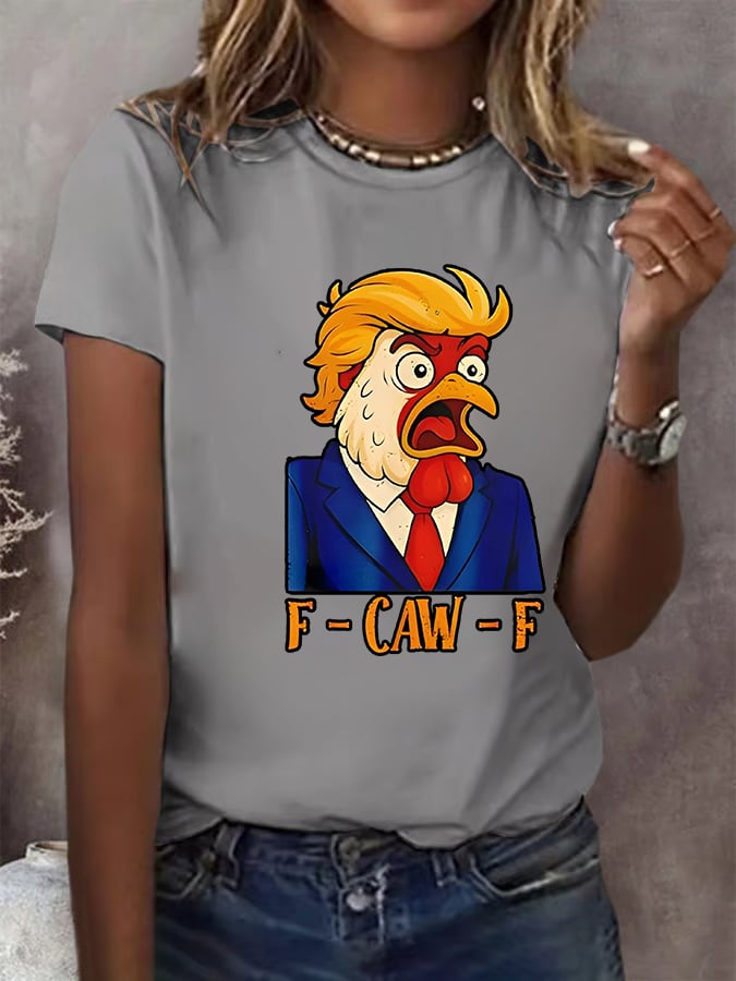 Women's  F-Caw-F Funny Chicken Humor Satire Parody T-Shirt