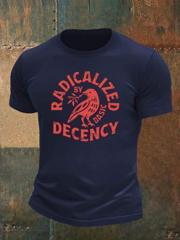 Men's  Radicalized by Basic Decency Print  T-Shirt