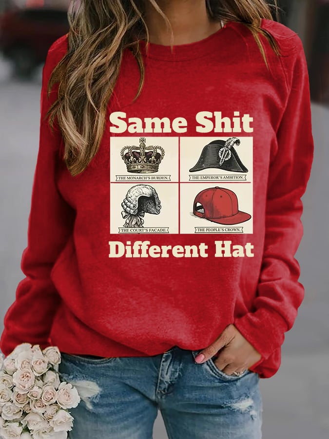 Women's  Same Shit Different Hat FDT Print  Sweatshirt