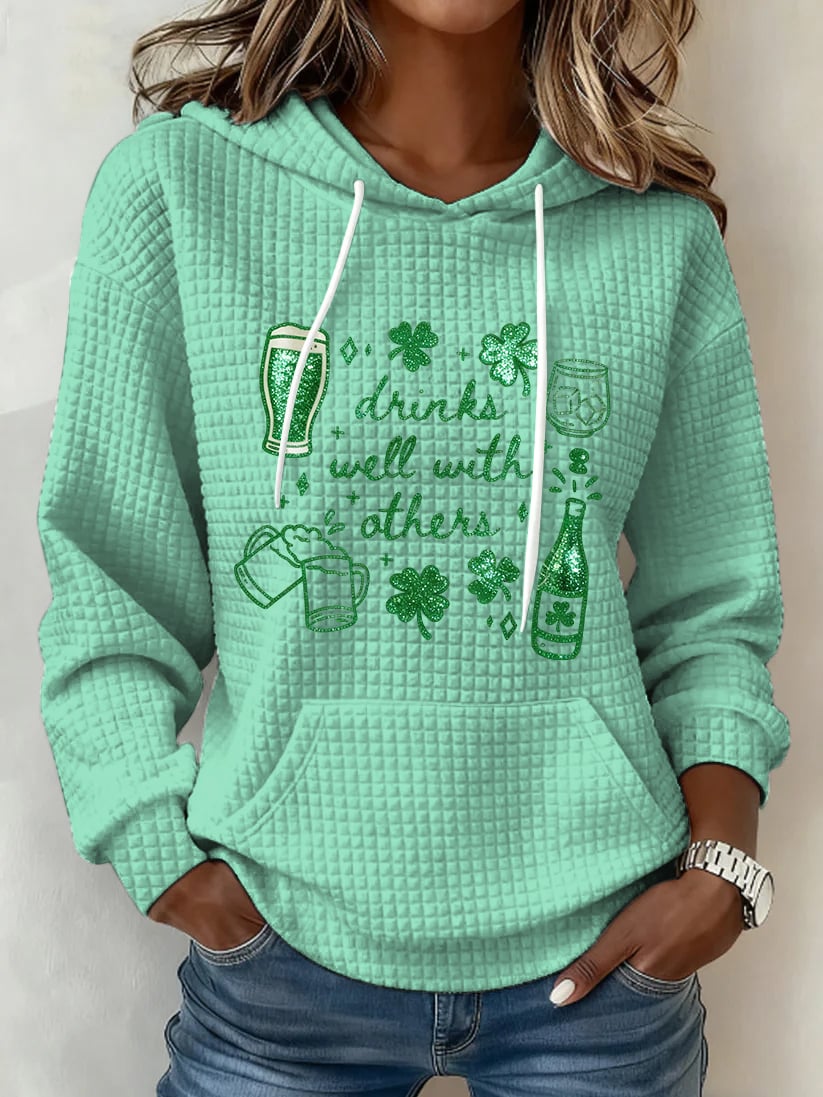 Women's Saint Patrick's Drinks Well With Others   Print Hoodie
