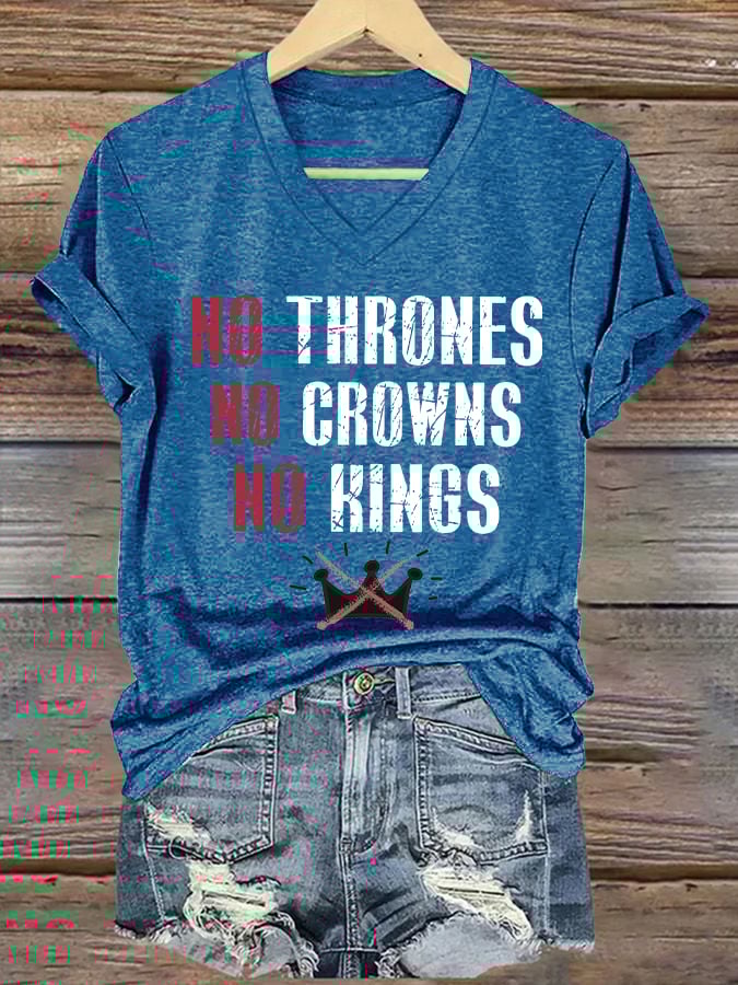 Women's No Thrones No Crowns No Kings Print V Neck T-shirt