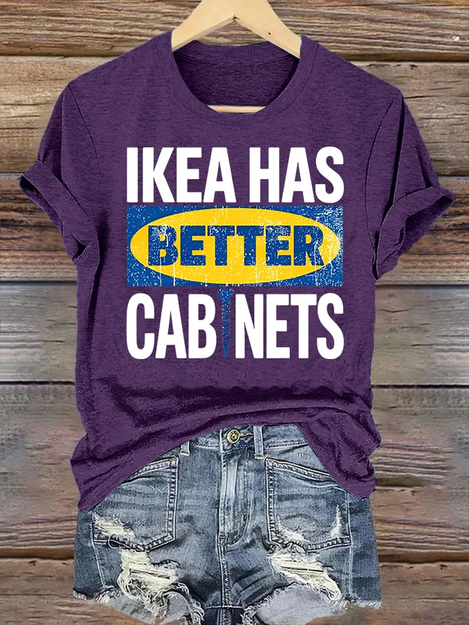 Women's  Ikea has better cabinet Classic  Print T-Shirt