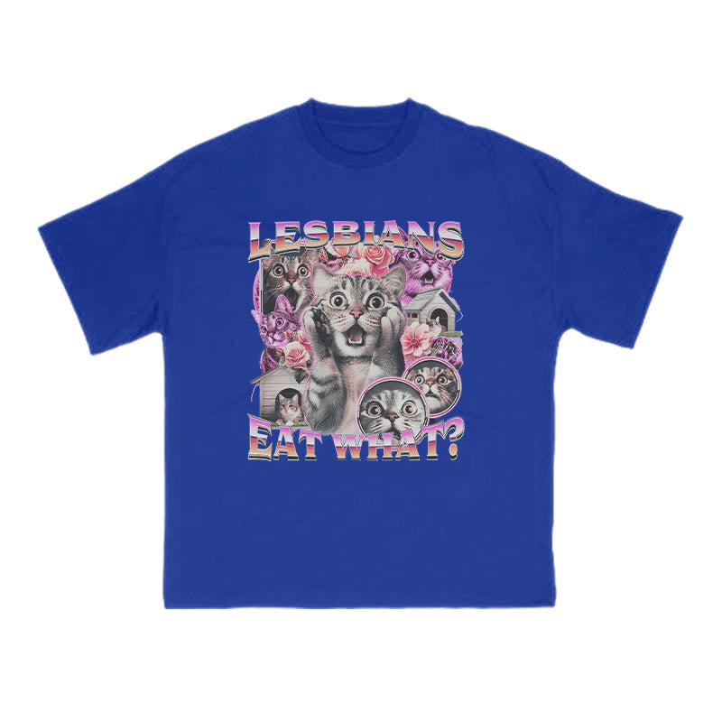 Terrified Cats Lesbians Eat What Print T-shirt