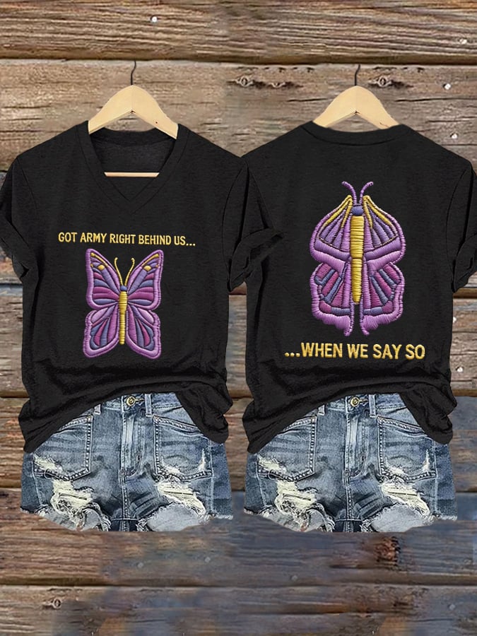 Women's GOT ARMY RIGHT BEHIND US... WHEN WE SAY SO Print Short-sleeved T-shirt