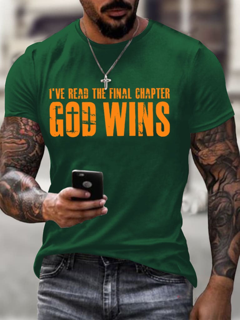 Men's God Wins I've Read The Final Chapter Print T-Shirt