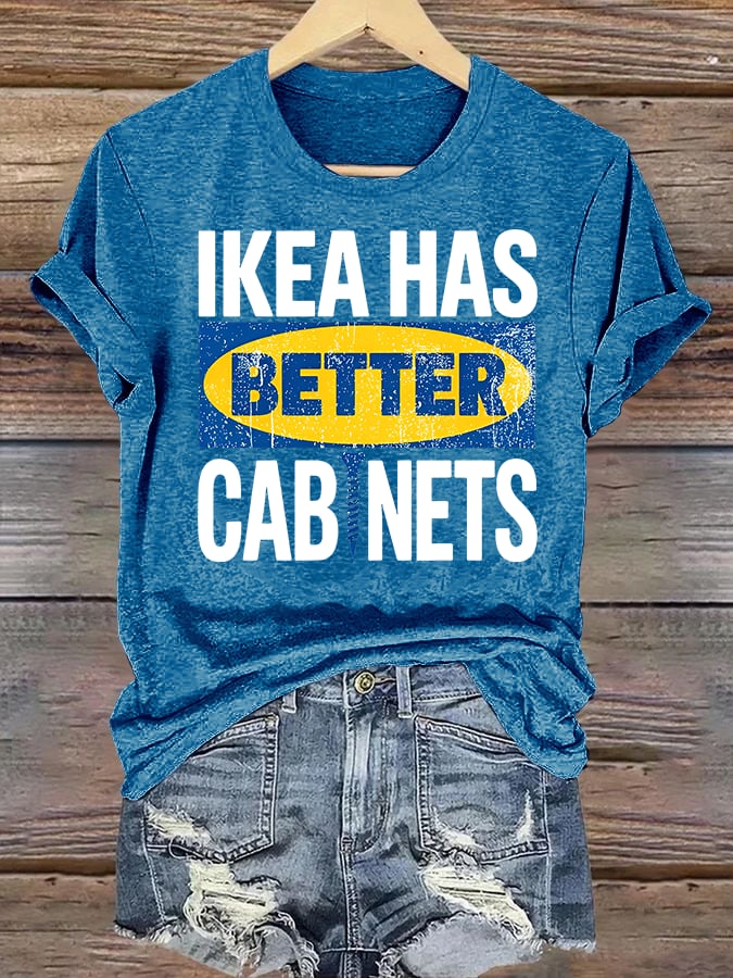 Women's  Ikea has better cabinet Classic  Print T-Shirt