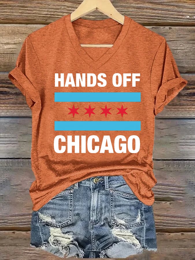 V-neck Women's  Hands Off Chicago, Chicago will always fight back Print T-Shirt