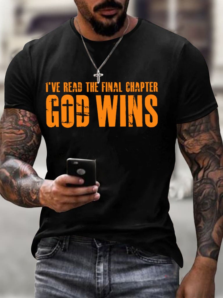 Men's God Wins I've Read The Final Chapter Print T-Shirt
