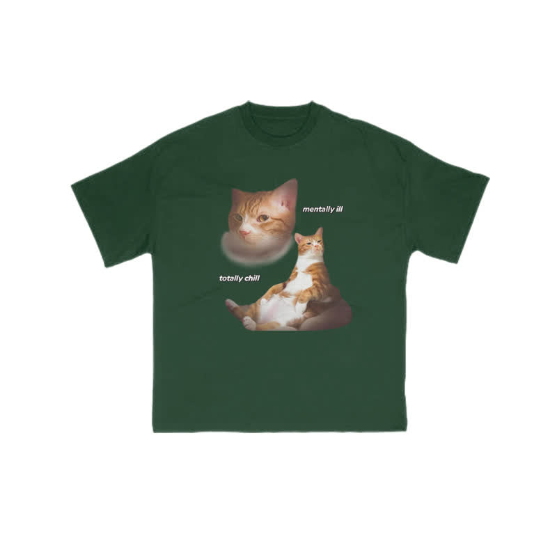 Unisex "Mentally Ill Totally Chill" Fun Cat Pattern Print T-shirt