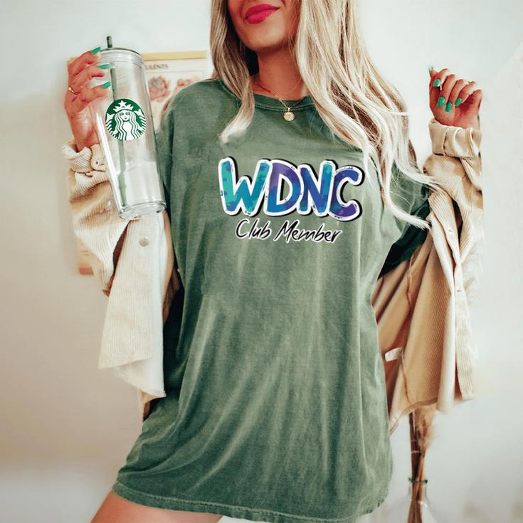 Wdnc Club Member We Do Not Care Menopause Graphic For Women Women's Oversized Comfort T-Shirt