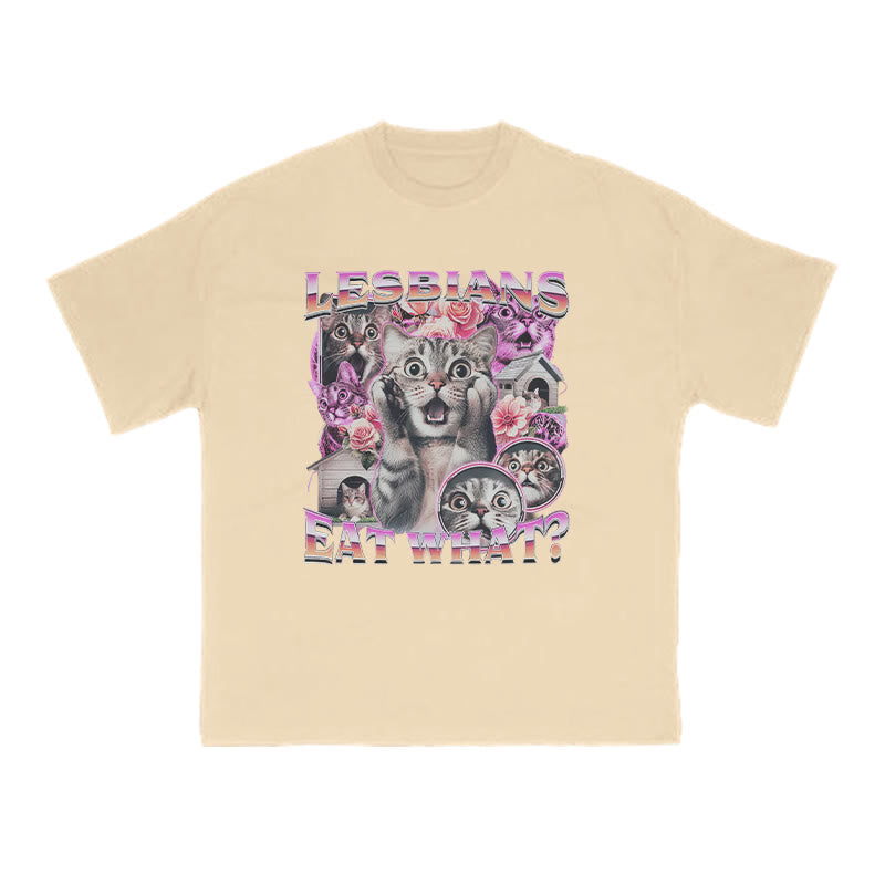 Terrified Cats Lesbians Eat What Print T-shirt