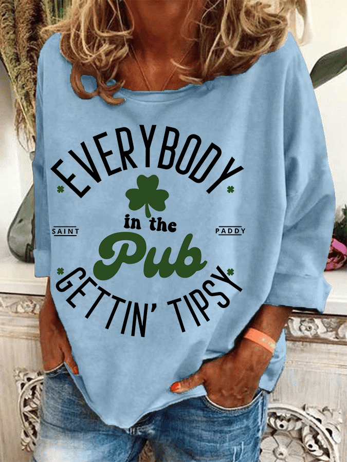 Women's Everybody In The Pub Getting Tipsy St. Patrick's Day Print Casual Sweatshirt